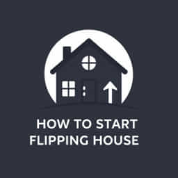How To Start Flipping Houses
