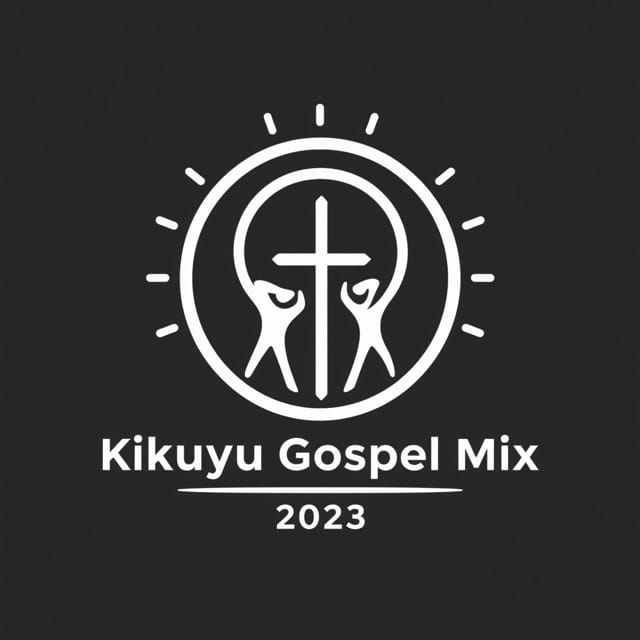 Kikuyu Gospel Mix 2023