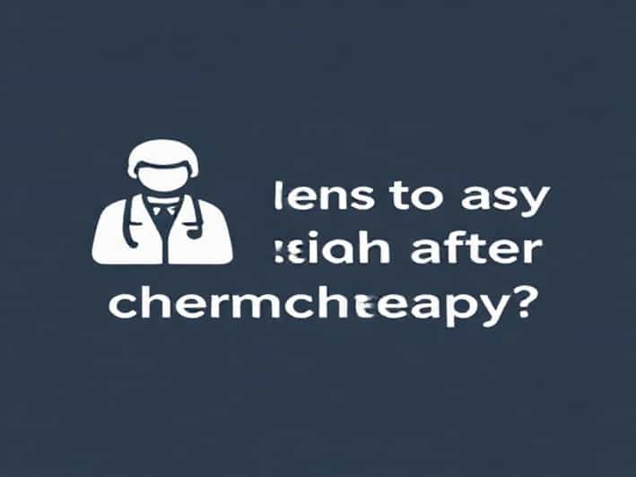 Questions To Ask Oncologist After Chemotherapy